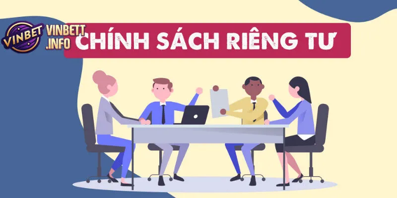 Chính Sách Riêng Tư - Bảo Vệ Thông Tin Khách Hàng Hiệu Quả 1 Chính sách riêng tư giúp bảo vệ dữ liệu cá nhân của người dùng