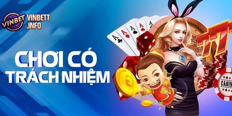 Chơi Có Trách Nhiệm – Yếu Tố Quan Trọng Khi Tham Gia Vinbet 1 Chơi có trách nhiệm giúp kiểm soát tài chính khi cá cược