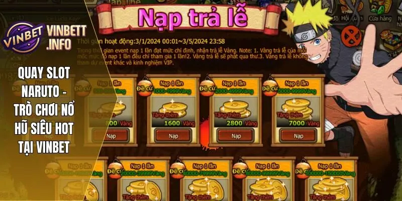 Quay Slot Naruto – Trò Chơi Nổ Hũ Siêu Hot Tại Vinbet 2 Quay slot Naruto tại Vinbet mang đến trải nghiệm giải trí hấp dẫn