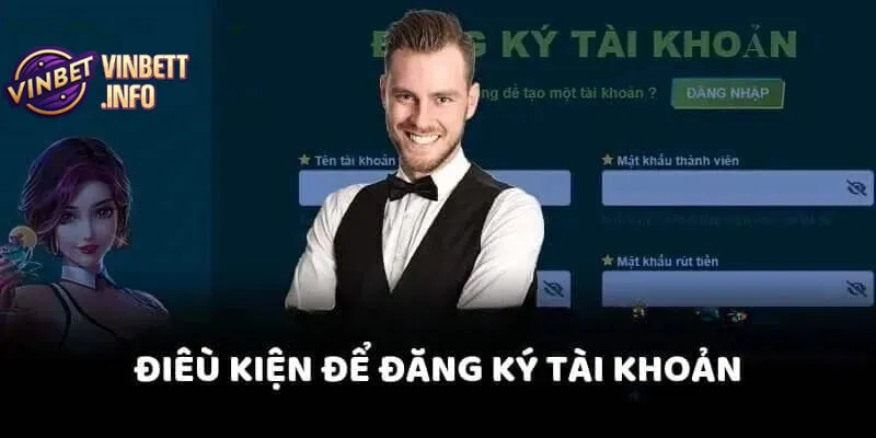 Đăng Ký Vinbet – Cách Đơn Giản Để Tham Gia Nhà Cái Uy Tín 3 Đảm bảo bạn đủ 18 tuổi trước khi đăng ký Vinbet